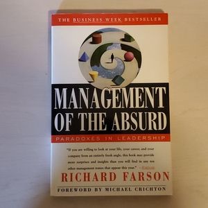 Management of the Absurd by Richard Farson